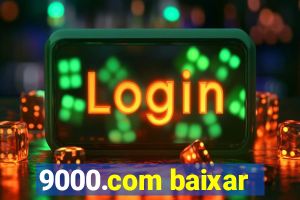 9000.com baixar